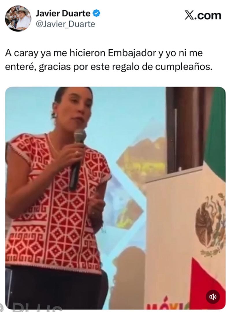 ¡‘NOMBRAN’ A JAVIER DUARTE EMBAJADOR! - UYUYUYYYY