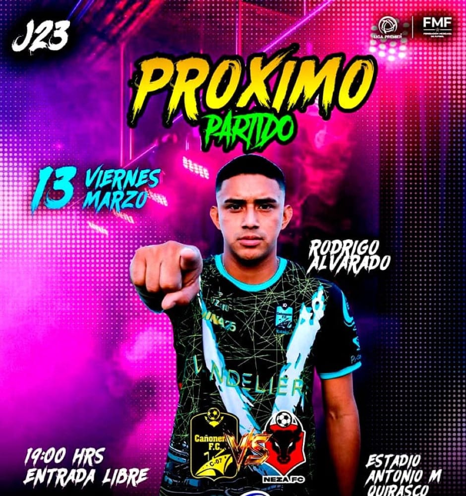 ¡CAÑONEROS RECIBE HOY A NEZA EN EL QUIRASCO!