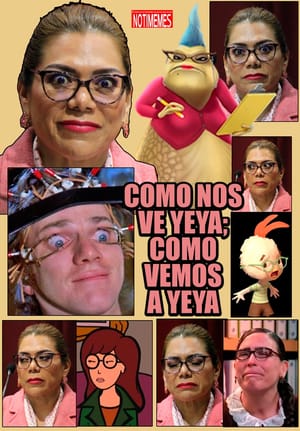 NOTI-MEME | - COMO NOS VE YEYA; COMO VEMOS A YEYA...