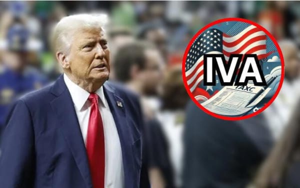 ¡DEFIENDE TRUMP  EQUIPARAR IVA CON ARANCEL; “EU HA SIDO TRATADO INJUSTAMENTE”, DICE!