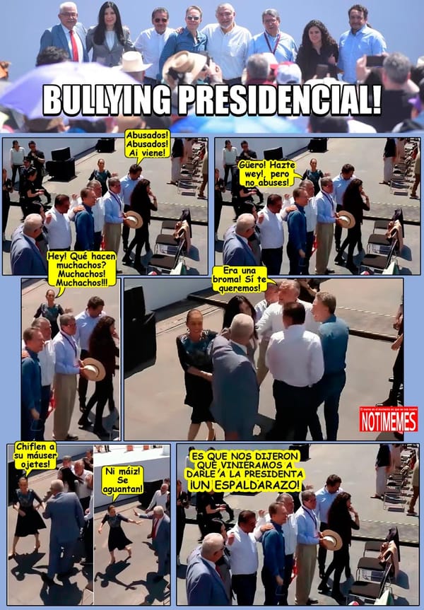 NOTI-MEME | - BULLYING PRESIDENCIAL!