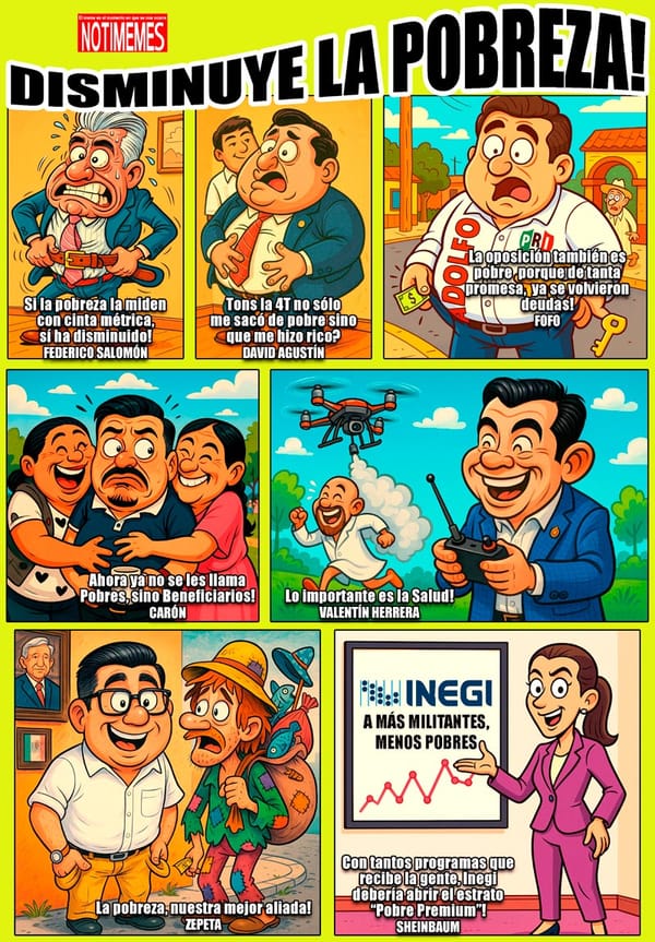 NOTI-MEME | - DISMINUYE LA POBREZA!