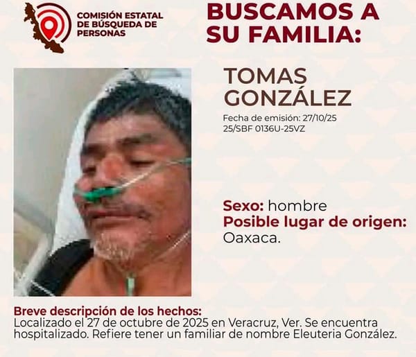 ¡BUSCAN A LA FAMILIA DE PERSONA DE OAXACA HOSPITALIZADO EN VERACRUZ!
